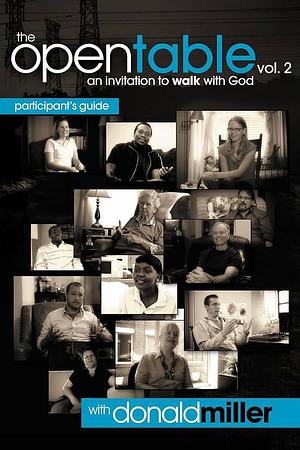 The Open Table: An Invitation to Walk with God by Thomas Nelson, Thomas Nelson Publishing Staff, Donald Miller