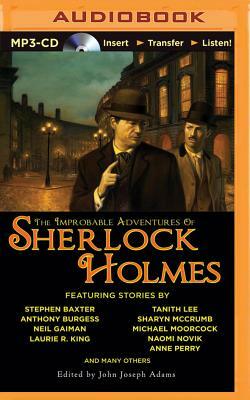 The Improbable Adventures of Sherlock Holmes by John Joseph Adams