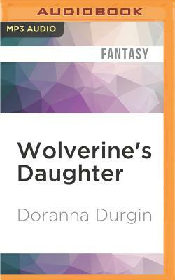 Wolverine's Daughter by Doranna Durgin