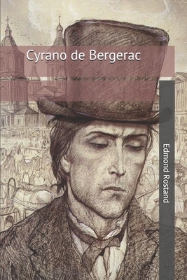 Cyrano de Bergerac by Edmond Rostand