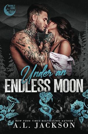 Under an Endless Moon by A.L. Jackson