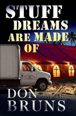 Stuff Dreams Are Made of by Don Bruns