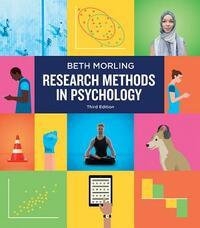 Research Methods in Psychology: Evaluating a World of Information by Beth Morling