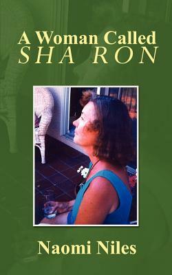 A Woman Called Sha Ron by Naomi Niles