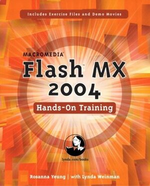 Macromedia Flash MX 2004 Hands-On Training by Lynda Weinman, Rosanna Yeung