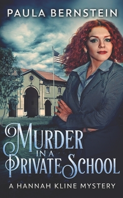 Murder In A Private School by Paula Bernstein