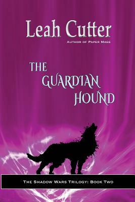 The Guardian Hound by Leah R. Cutter