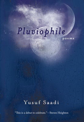 Pluviophile by Yusuf Saadi