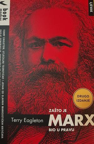 Zašto je Marx bio u pravu by Terry Eagleton