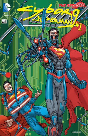 Superman – Action Comics (2011-2016) #23.1: Featuring Cyborg Superman by Michael Alan Nelson, Mike Hawthorne, Aaron Kuder, Dan Brown