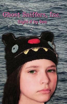 Ghost Sniffers, Inc. Book 5: Eight If By Sea by Tyrean Martinson