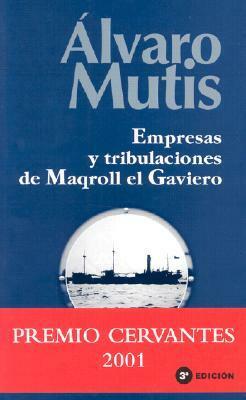 Empresas y Tribulaciones de Maqroll el Gaviero by Álvaro Mutis