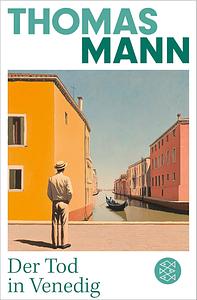Der Tod in Venedig by Thomas Mann