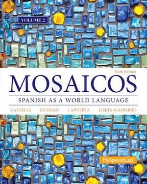 Mosaicos Volume 2 by Judith Liskin-Gasparro, Elizabeth Guzmán, Paloma Lapuerta