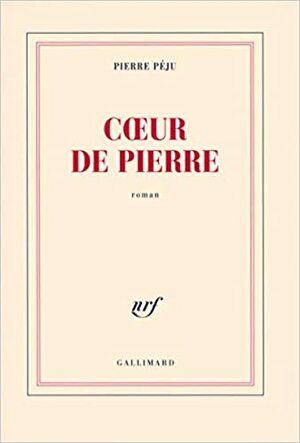 Coeur de pierre by Pierre Péju