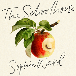 The Schoolhouse by Sophie Ward