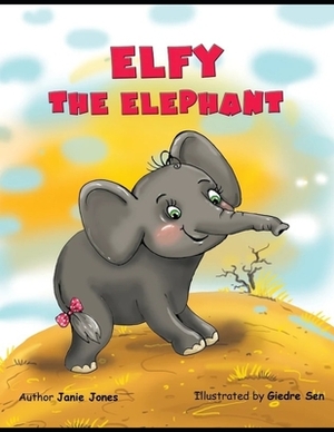 Elfy the Elephant by Janie Jones