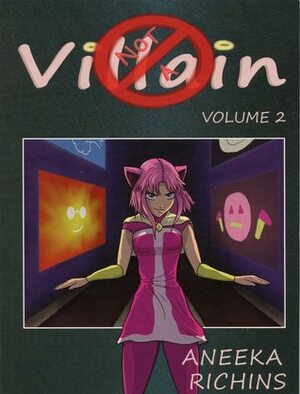 Not a Villain, volume 2 by Aneeka Richins