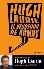 El Vendedor de Armas by Hugh Laurie