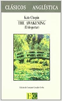 The Awakening: El despertar by Kate Chopin