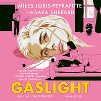 Gaslight by Sara Shepard, Miles Joris-Peyrafitte