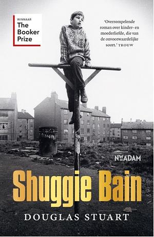 Shuggie Bain by Douglas Stuart