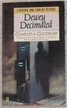 Dewey Decimated by Charles A. Goodrum