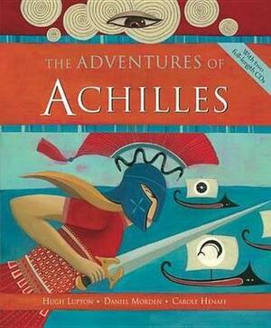 Adventures of Achilles by Hugh Lupton, Carole Henáff