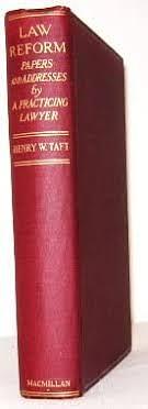 Law Reform: Papers and Addresses by a Practicing lawyer by Henry Waters Taft