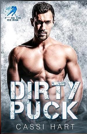 Dirty Puck by Cassi Hart