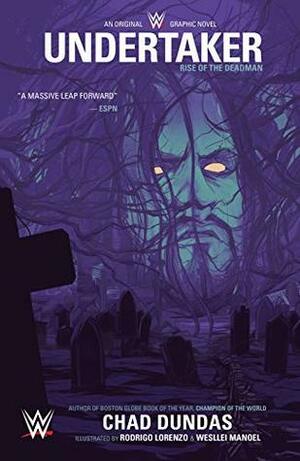 WWE Original Graphic Novel: Undertaker by Kendall Goode, Serg Acuña, Kelly Williams, Chad Dundas, Tim Lattie, Travis Hymel, Rodrigo Lorenzo, Doug Garbark, Oliver Barrett, Vladimir Popov, Wesllei Manoel, Edu Menna