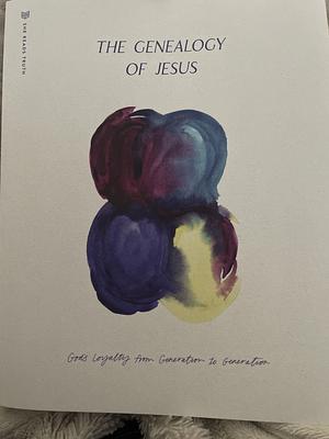 The Genealogy of Jesus by She Reads Truth