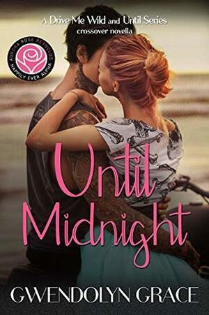 Until Midnight: Happily Ever Alpha World by Gwendolyn Grace