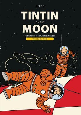 Tintin on the Moon: Destination Moon & Explorers on the Moon by 