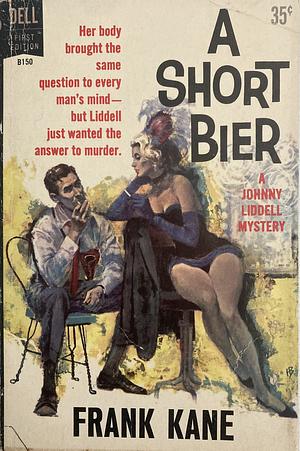 A Short Bier by Frank Kane