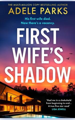 First Wife's Shadow by Adele Parks