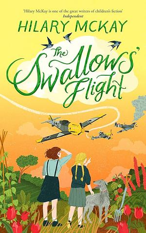 The Swallows' Flight by Hilary McKay