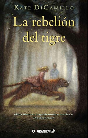 La rebelión del tigre by Kate DiCamillo
