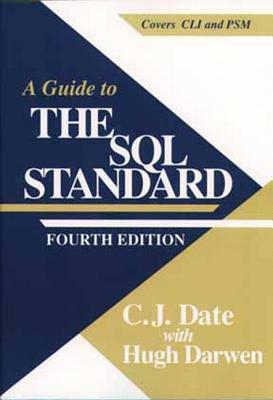 A Guide to SQL Standard by Chris J. Date, Hugh Darwen