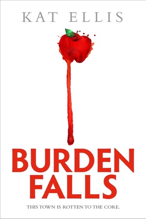 Burden Falls by Kat Ellis