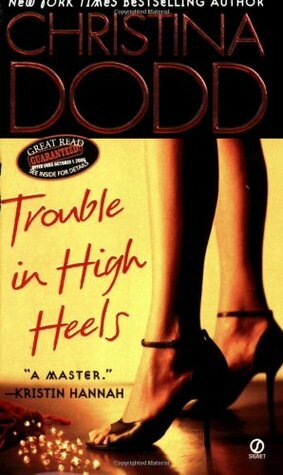 Trouble in High Heels by Christina Dodd