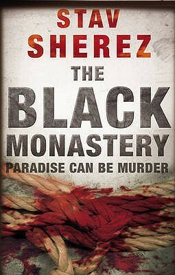 The Black Monastery by Stav Sherez