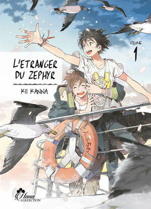 L'étranger du Zephyr, Tome 01 by Kanna Kii