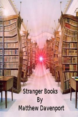 Stranger Books by Matthew Davenport