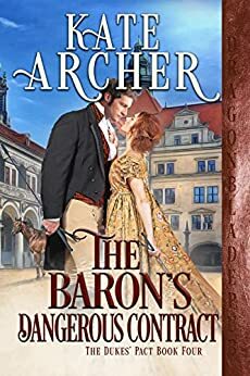 The Baron's Dangerous Contract by Kate Archer