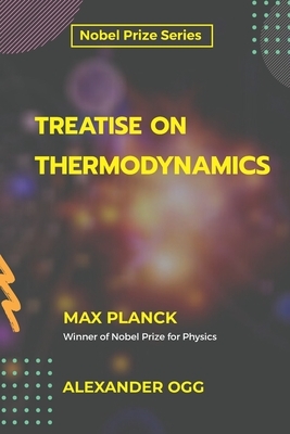 Treatise on Thermodynamics by Max Planck