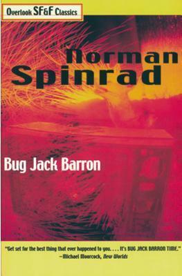 Bug Jack Barron by Norman Spinrad