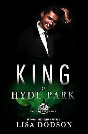 King of Hyde Park by Lisa Watson