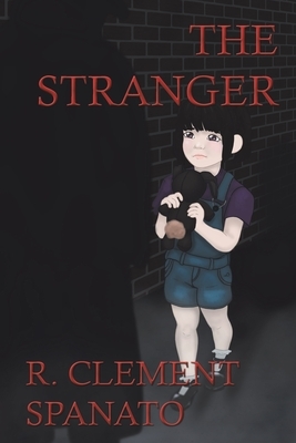 The Stranger by R. Clement Spanato