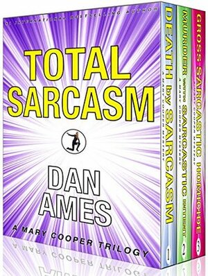 Total Sarcasm by Dan Ames